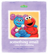 Something Small: A Story about Remembering (for young children)