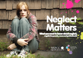 Neglect Matters: What you need to know about neglect; a guide for parents, carers and professionals (booklet)