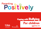 Coping with Bullying: Booklet for CHILDREN aged 6 to 12