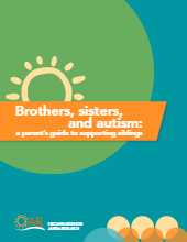Brothers, Sisters, and Autism: A Parent’s Guide