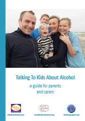 Talking To Kids About Alcohol: A guide for parents and carers