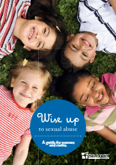 Wise up to sexual abuse: A guide for parents & carers