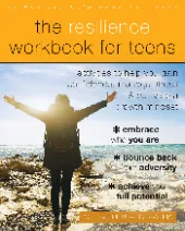 Free The Resilience Workbook for Teens Activities to Help you Gain Confidence Manage Stress Cultivate a Growth Mindset