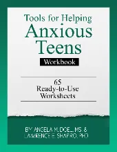 Tools for Helping Anxious Teens 65 Ready to Use Worksheets pdf free