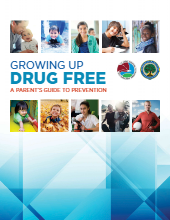 Growing up drug free: A parent's guide to prevention