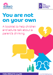 You are not on your own: A booklet to help children and adults talk about a parent’s drinking
