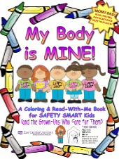 My body is mine - A coloring & read-with-me book for safety smart kids