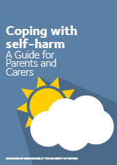 Coping with self-harm: A Guide for Parents and Carers