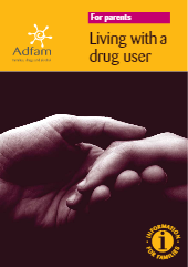 Living with a drug user: a booklet for the parents of drug users