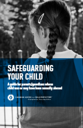 Safeguarding Your Child – guide for parents whose child was/may have been sexually abused
