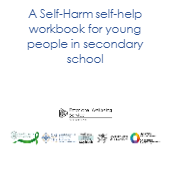 A Self-Harm self-help workbook for young people in secondary school