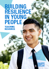 Building Resilience In Young People: Teaching Resource