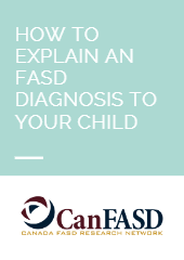 How to explain an FASD diagnosis to your child (booklet)