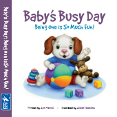 A Story for One-Year-Olds - Baby's Busy Day: Being One is So Much Fun