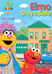 Elmo Stays Safe: How Furry Little Monsters and Children Play Safely