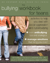 The Bullying Workbook for Teens Activities to Help You Deal with Social Aggression and Cyberbullying