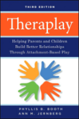 Theraplay: Helping Parents and Children Build Better Relationships Through Attachment-Based Play - Free Book