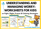 Understanding-and-Managing-Worry-Free-Worksheets-for-Kids-on-Fight-Flight-Freeze-and-Calming-Strategies-thumbnail